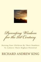 Parenting Wisdom for the 21st Century 0931872189 Book Cover
