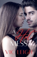 A Hot Mess B0BGFWCSBG Book Cover