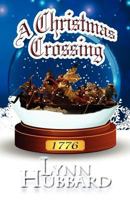 A Christmas Crossing 1467912239 Book Cover