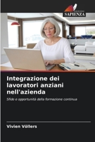 Integrazione dei lavoratori anziani nell'azienda (Italian Edition) 6208924219 Book Cover