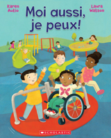 Moi Aussi, Je Peux! (French Edition) 1443190071 Book Cover
