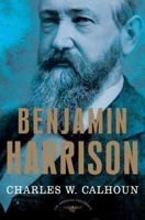 Benjamin Harrison 0805069526 Book Cover