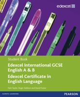 Edexcel International GCSE English A & B: Edexcel Certificate in English Language--Student Book 0435991264 Book Cover