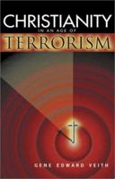 Christianity in an Age of Terrorism 0758602553 Book Cover