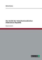 Der Zerfall der Tschechoslowakischen F�derativen Republik 3638715779 Book Cover