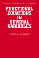 Functional Equations in Several Variables 0521063892 Book Cover