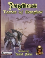 Ponyfinder - Tactics of Everglow 1977808131 Book Cover
