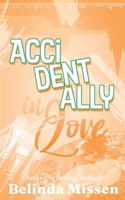 Accidentally In Love B0GM9SG5BL Book Cover