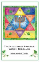 The Meditation Practice Within Kabbalah 149033825X Book Cover