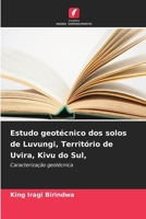 Estudo geotécnico dos solos de Luvungi, Território de Uvira, Kivu do Sul, (Portuguese Edition) 6630315340 Book Cover