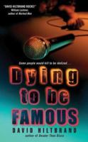 Dying to Be Famous 0060554150 Book Cover
