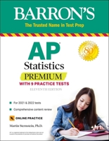 AP Statistics Premium: With 9 Practice Tests 1506258921 Book Cover