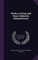 Works, in Prose and Verse. Edited by Edmund Gosse 1355018749 Book Cover