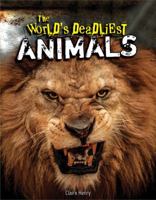 The World's Deadliest Animals 1477761500 Book Cover