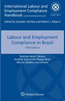 Labour and Employment Compliance in Brazil (International Labour and Employment Compliance Handbook) 9403503904 Book Cover