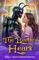 The Beetle's Heart (The Garden Collection) B0FR4Q3TBL Book Cover