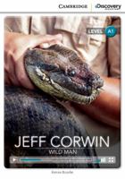 Jeff Corwin: Wild Man Beginning Book with Online Access 1107680395 Book Cover