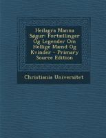 Heilagra Manna Søgur: Fortællinger Og Legender Om Hellige Mænd Og Kvinder 1018483438 Book Cover