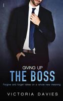 Giving Up the Boss 1721678654 Book Cover