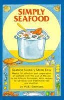 Simply Seafood 0899330436 Book Cover