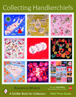 Collecting Handkerchiefs 076431131X Book Cover