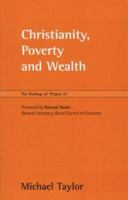 Christianity, Poverty and Wealth: The Findings of "Project 21" 2825413747 Book Cover