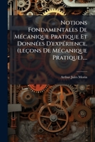 Notions Fondamentales De Mécanique Pratique Et Données D'expérience. (leçons De Mécanique Pratique).... 1271771772 Book Cover