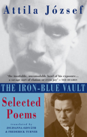 The Iron-Blue Vault: Selected Poems 1852245034 Book Cover