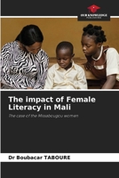 The impact of Female Literacy in Mali 6209774911 Book Cover