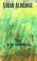 Nina in the Wilderness 0964664836 Book Cover