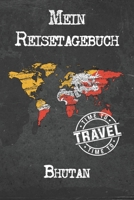 Mein Reisetagebuch Bhutan: 6x9 Reise Journal I Notizbuch mit Checklisten zum Ausf�llen I Perfektes Geschenk f�r den Trip nach Bhutan f�r jeden Reisenden 1673891462 Book Cover