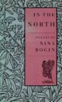 In the North: Poetry 1555971741 Book Cover