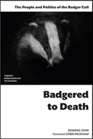 Badgered to Death 0993040756 Book Cover