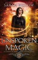 Unspoken Magic: A Supernatural FBI Urban Fantasy Novel 1955988234 Book Cover