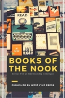 Books of the Nook: Reviews from an Indie Bookshop in Michigan 0359582443 Book Cover