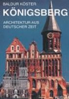 Konigsberg: Architektur aus deutscher Zeit 3880429235 Book Cover