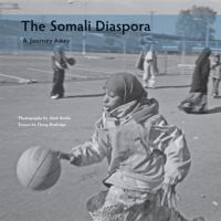 The Somali Diaspora: A Journey Away (Fesler-Lampert Minnesota Heritage) 0816654573 Book Cover