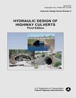 Hydraulic Design of Highway Culverts (3rd Edition) 1508666660 Book Cover