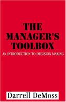 The Manager's Toolbox: An Introduction to Decision Making 0738850632 Book Cover