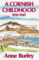 A Cornish Childhood, 1935-1947 1852000546 Book Cover