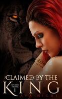 Claimed by the King: A Reverse Harem Paranormal Shifter Romance 1734766638 Book Cover