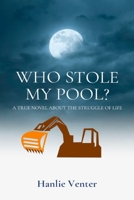 Who Stole My Pool? B09PHBVWTG Book Cover