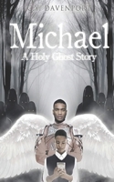 Michael: A Holy Ghost Story B0F2YV75VG Book Cover