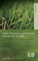 State Formation and Radical Democracy in India 0415407699 Book Cover