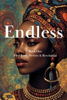 ENDLESS I: First Love, Meet and Revelation (The Endless Trilogy) B0GXCQ2GZP Book Cover