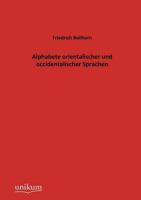 Alphabete Orientalischer Und Occidentalischer Sprachen (Classic Reprint) 3846034169 Book Cover