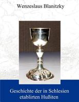 Geschichte Der in Schlesien Etablirten Hu Iten 3831110549 Book Cover