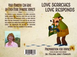 Love Searches Love Responds: Preparation for Impact A Special Ops Search & Rescue Guidebook 0999598627 Book Cover