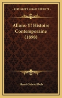 Allons-Y! Histoire Contemporaine (1898) 116029884X Book Cover