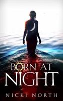 Born at Night 0997367709 Book Cover